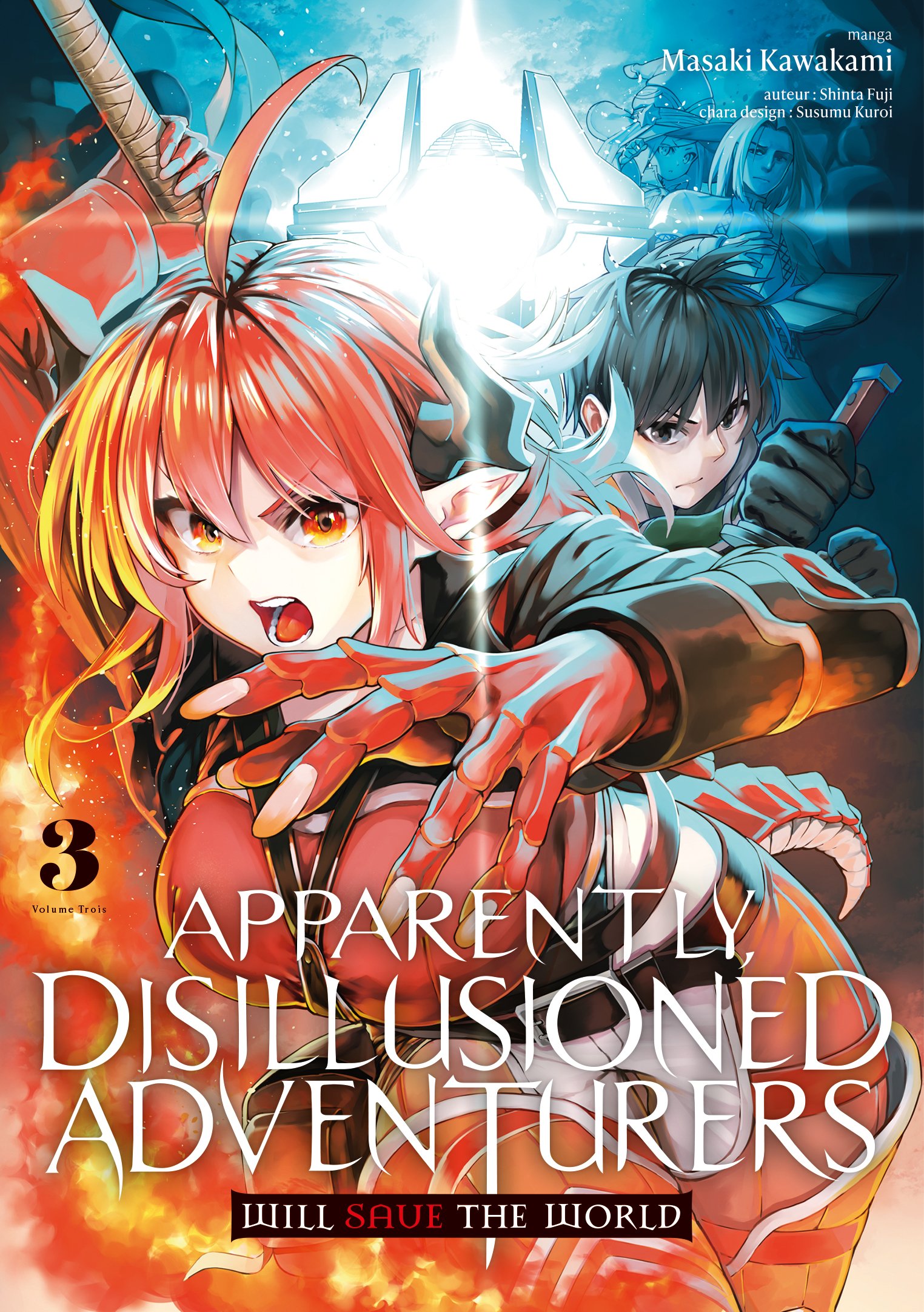 Apparently, disillusioned adventurers will save the world Tome 3