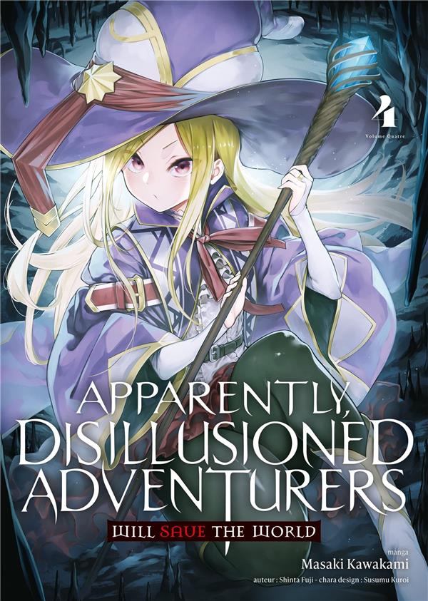 Apparently, disillusioned adventurers will save the world Tome 4