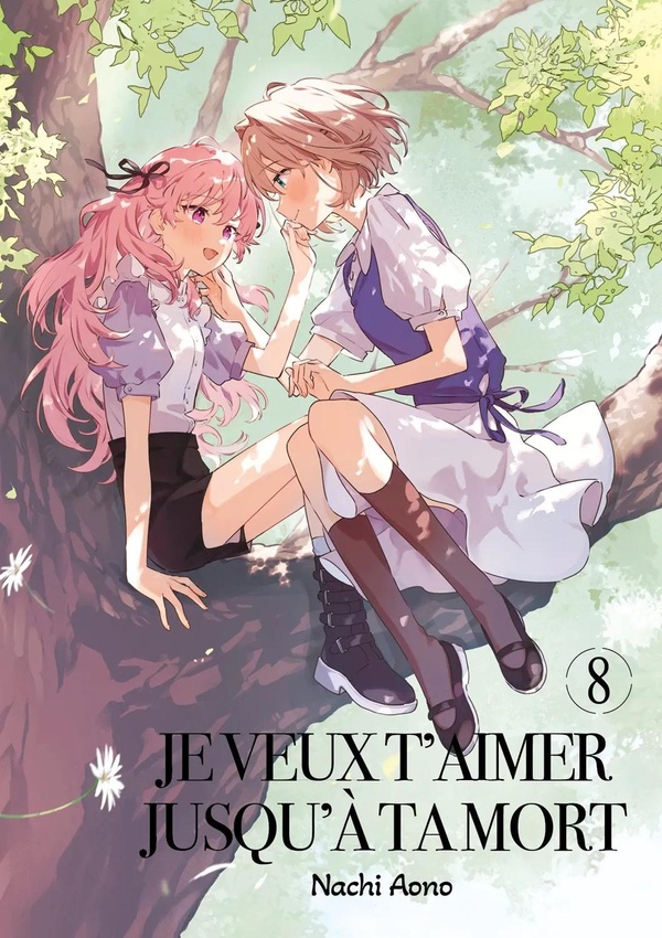Je veux t'aimer jusqu'à ta mort Tome 8