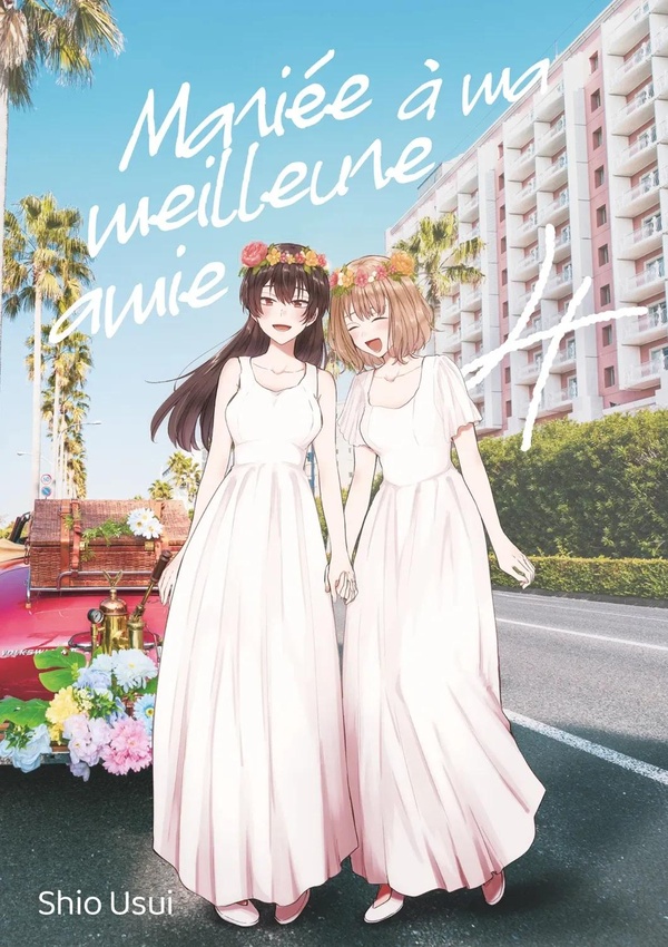 Mariée à ma meilleure amie Tome 4