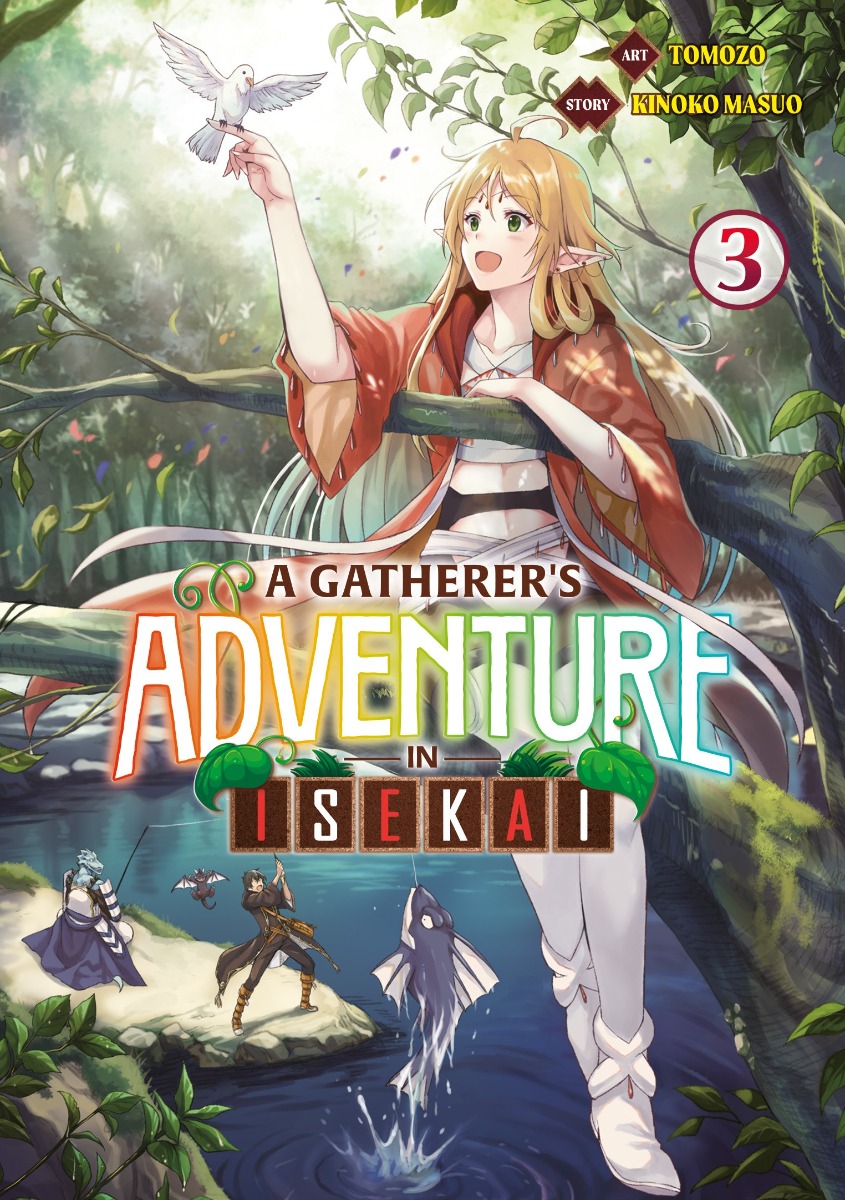 A gatherer's adventure in isekai Tome 3