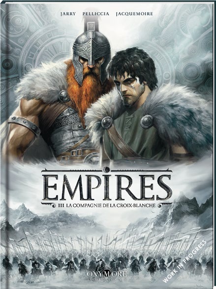 Empires - Tome 3 - La Compagnie de la croix blanche