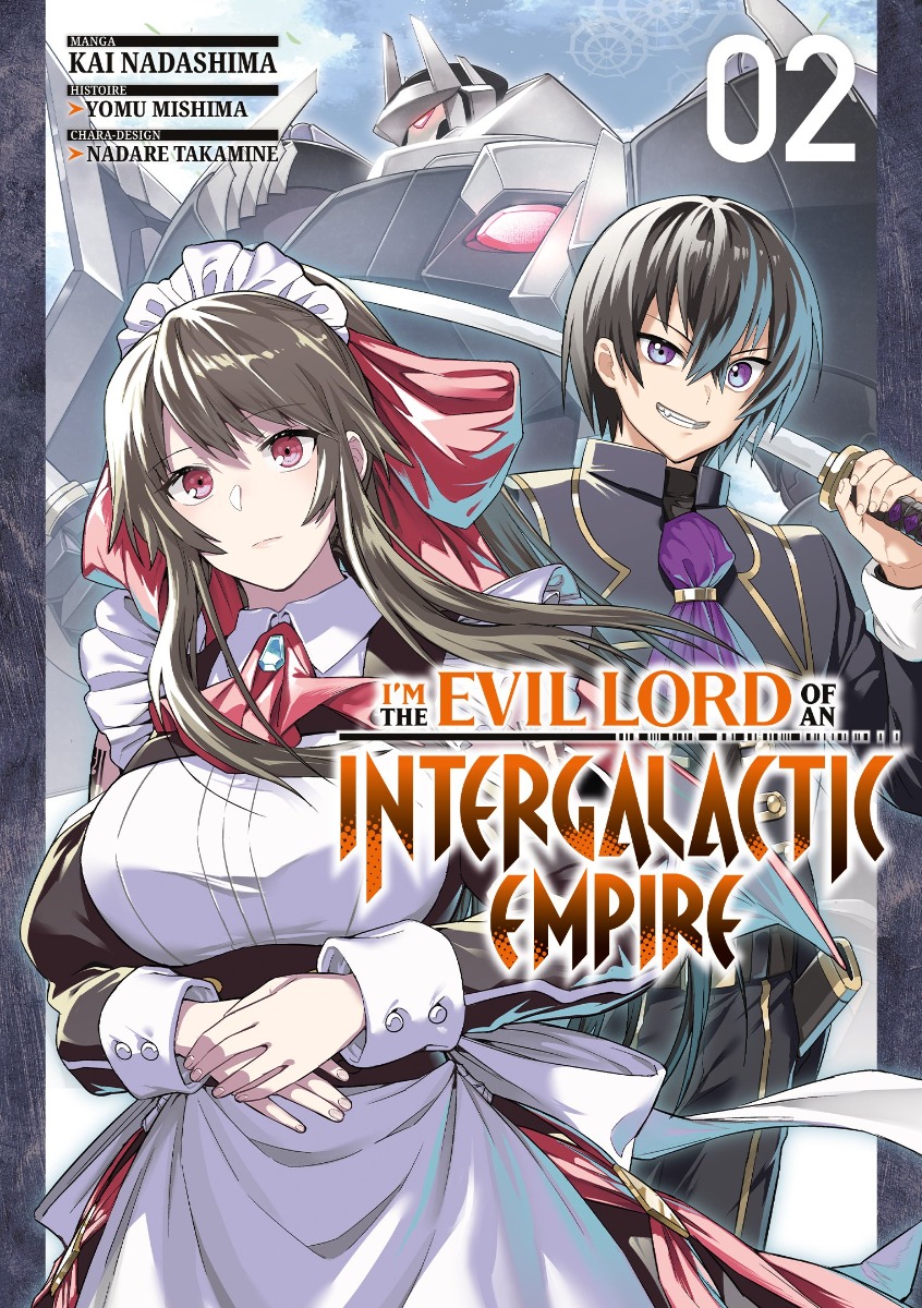 I'm the evil lord of an intergalactic empire Tome 2