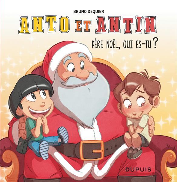 Anto et Antin Tome 2: Père Noël, qui es-tu?