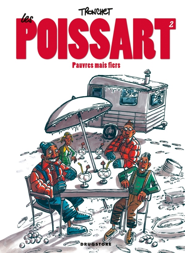 Les poissart Tome 2 - pauvres mais fiers