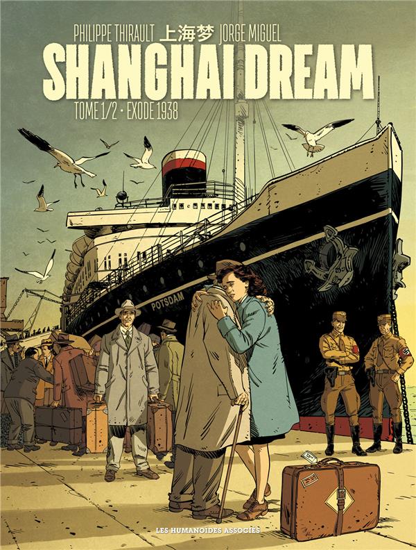 Shanghai dream Tome 1: exode 1938