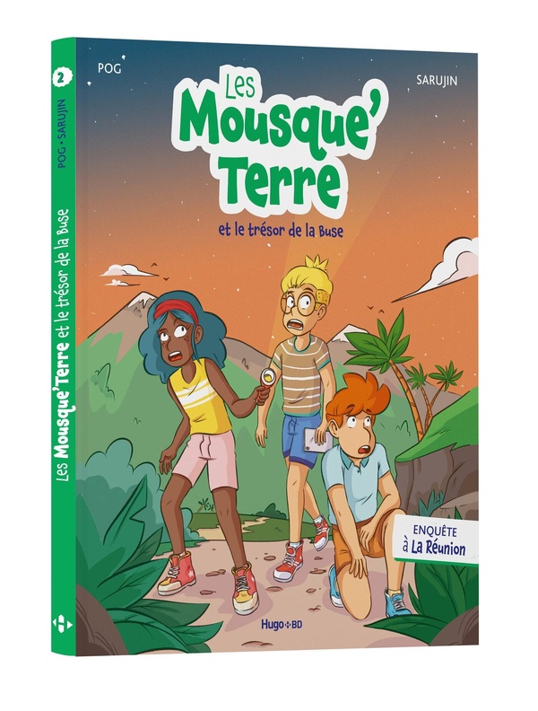 Les Mousque'Terre. Vol. 2. Les Mousque'Terre et le trésor de la Buse: enquête à La Réunion