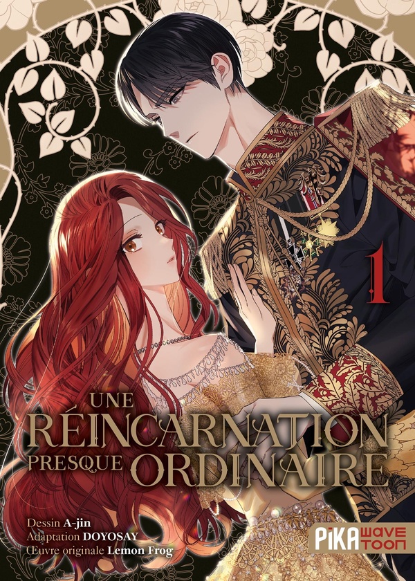 Une réincarnation presque ordinaire tome 1