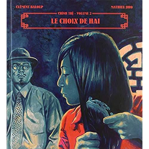 Chinh Tri Tome 2: le choix de Hai