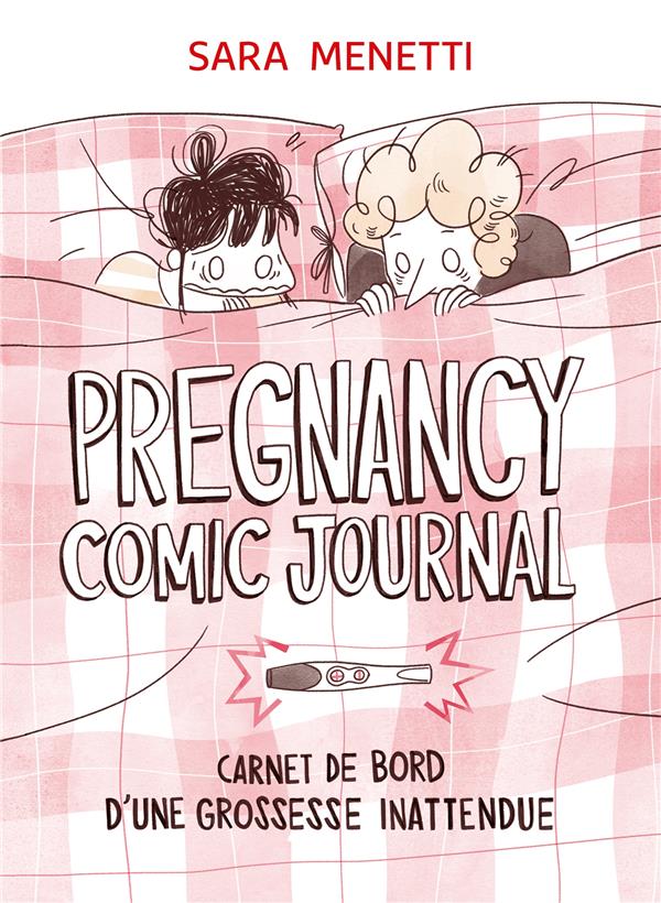 Pregnancy comic journal - Carnet de bord d'une grossesse inattendue