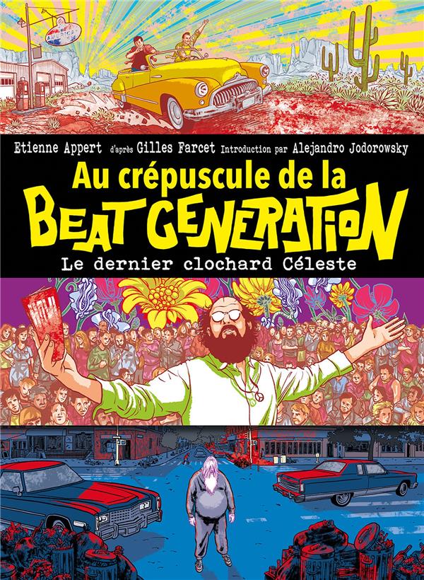 Au crépuscule de la Beat generation: le dernier clochard céleste