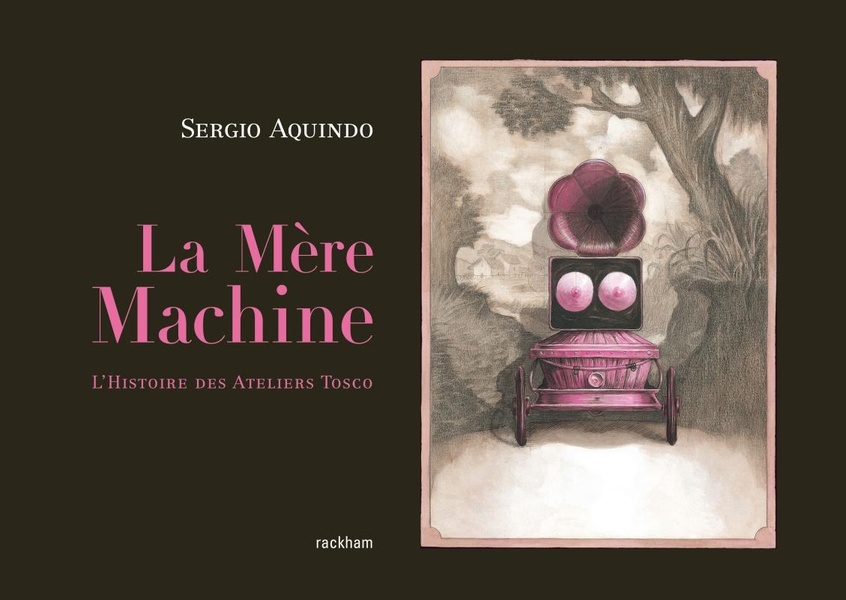La mère machine - l'Histoire des ateliers Tosco