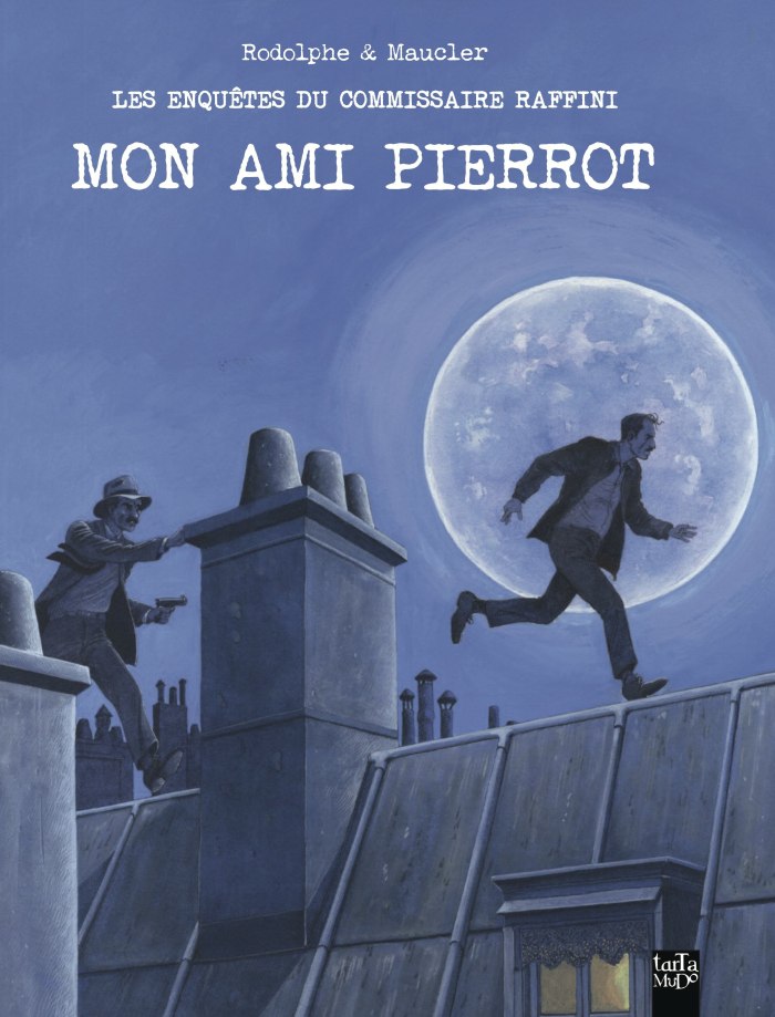 Les enquêtes du commissaire Raffini - mon ami Pierrot