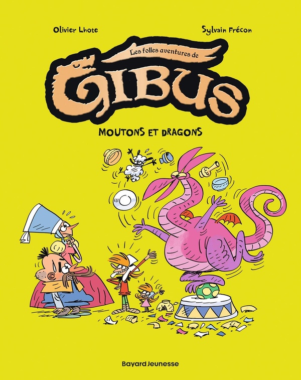 Les folles aventures de Gibus. Vol. 1. Mouton et dragon