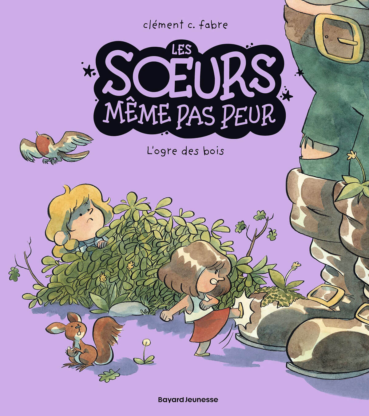 Les soeurs même pas peur, Tome 02 - L'ogre des bois