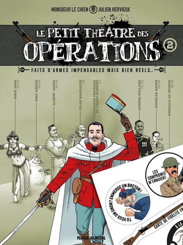Le petit théâtre des opérations Tome 2: Faits d'armes impensables mais bien réels...