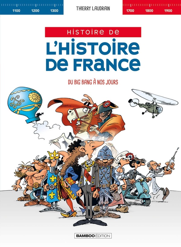 L' Histoire de l'histoire de France - Intégrale - Du Big Bang à nos jours