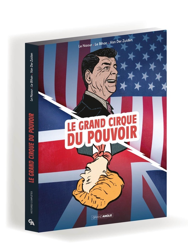 Le grand cirque du pouvori: Le Crétin qui a gagné la guerre froide - La sorcière qui a changé le monde