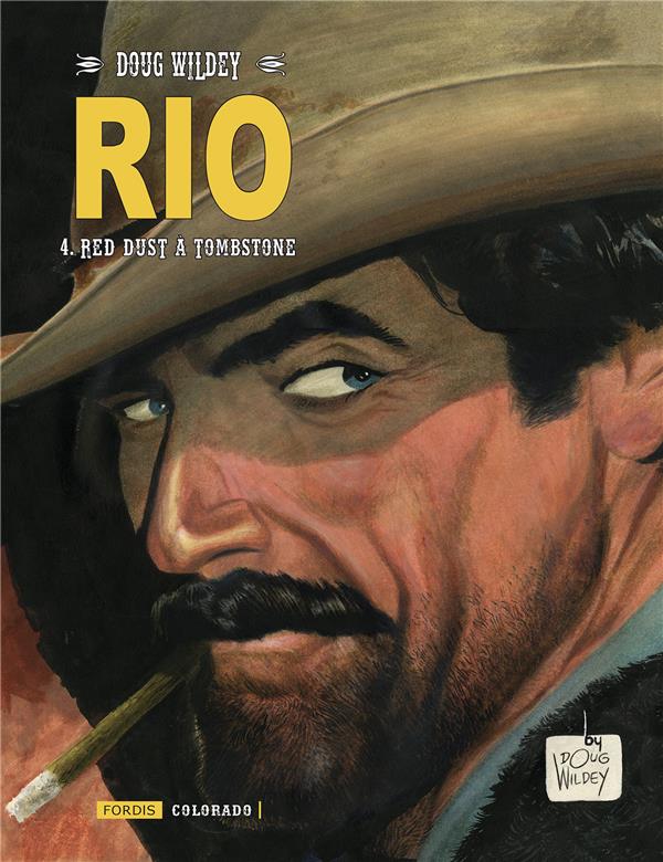Rio tome 4 - Red Dust à Tombstone