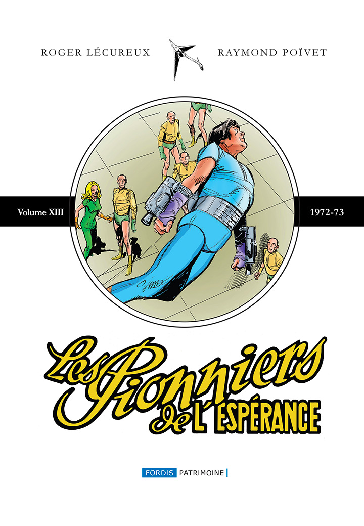 Les pionniers de l'espérance: Intégrale vol.13: 1972-1973