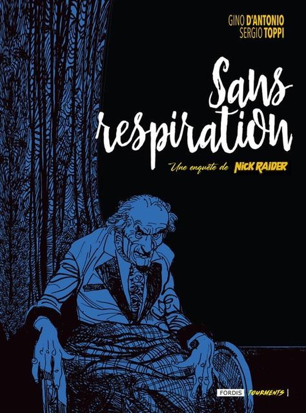 Une enquête de Nick Raider Tome 2: Sans respiration