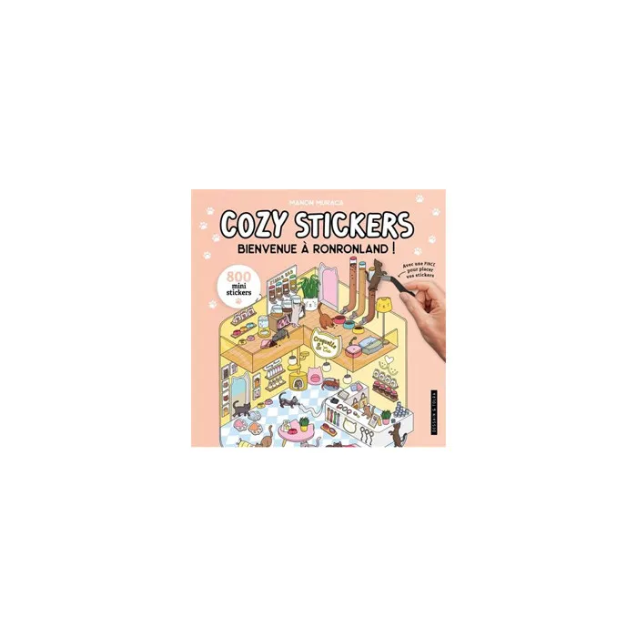 Bienvenue à Ronronland!: 800 mini stickers: cozy stickers